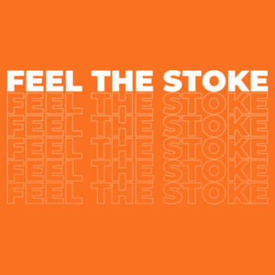 Feel The Stoke Casual Hoodie  Design